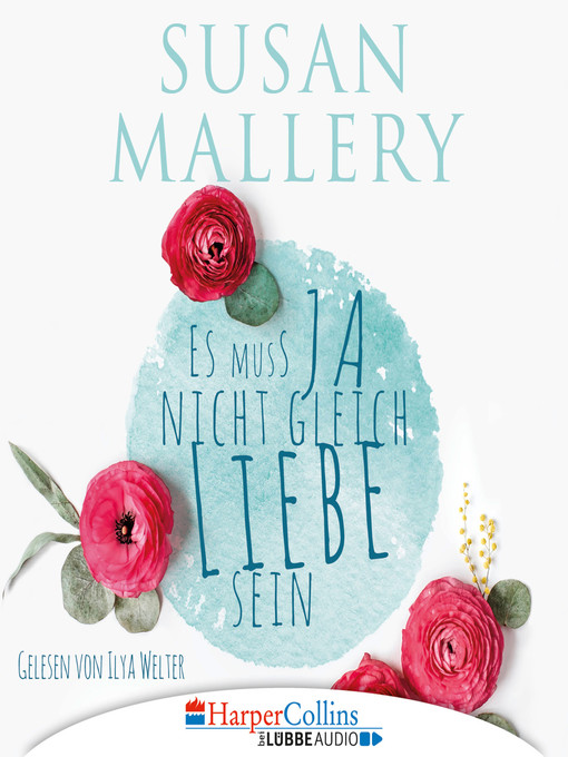 Title details for Es muss ja nicht gleich Liebe sein by Susan Mallery - Wait list